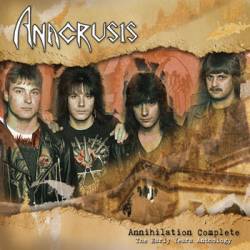 Anacrusis : Annihilation Complete: The Early Years Anthology